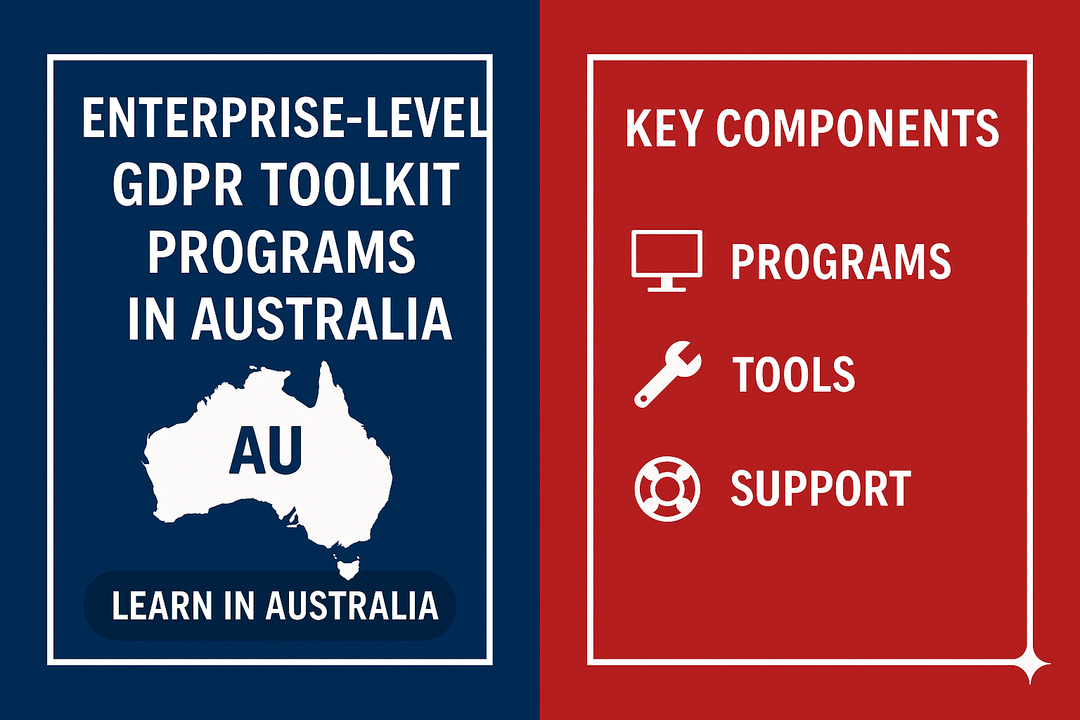 Enterprise-Level GDPR Toolkit Programs In Australia
