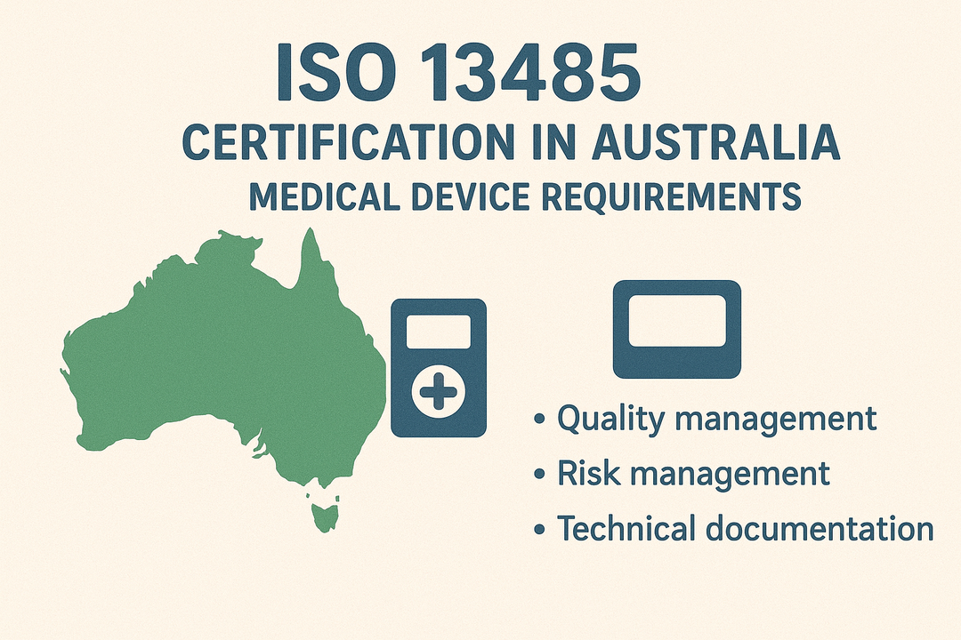 ISO 13485 Certification in Australia: Medical Device Requirements