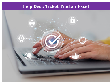 Help Desk Ticket Tracker Excel
